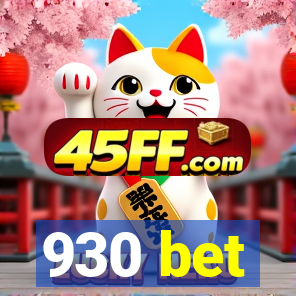 930 bet